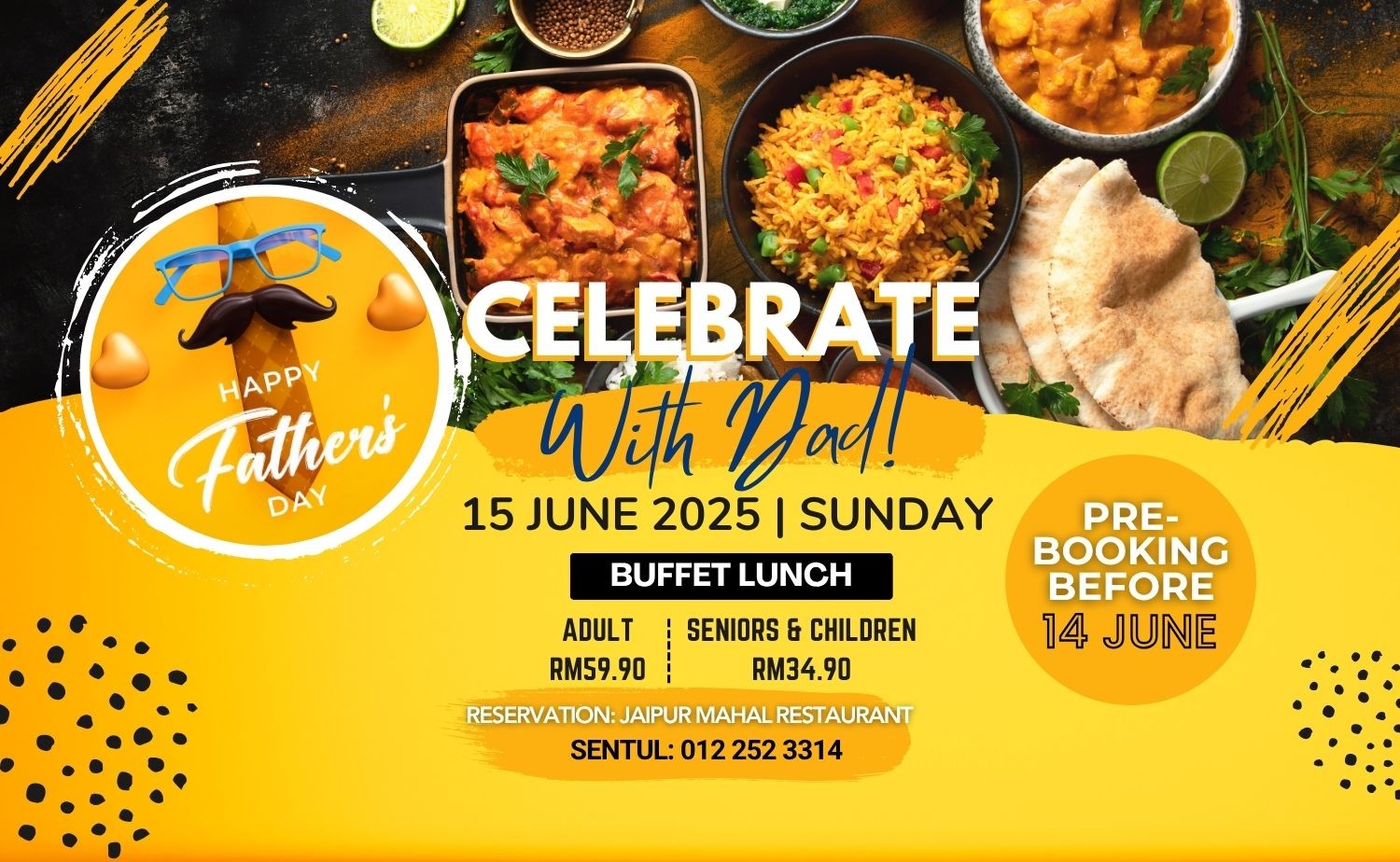 Celebrate Father's Day Grand Feast Buffet Lunch @ Jaipur Mahal Sentul
